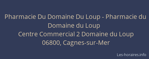 Pharmacie Du Domaine Du Loup - Pharmacie du Domaine du Loup