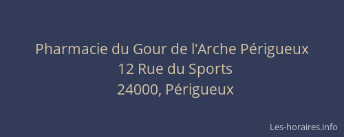Pharmacie du Gour de l'Arche Périgueux