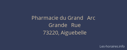 Pharmacie du Grand   Arc