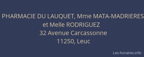 PHARMACIE DU LAUQUET, Mme MATA-MADRIERES et Melle RODRIGUEZ