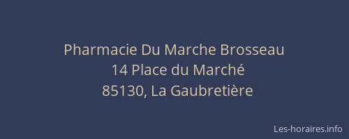 Pharmacie Du Marche Brosseau