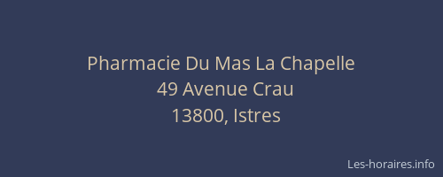 Pharmacie Du Mas La Chapelle