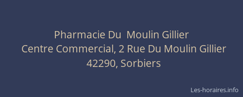 Pharmacie Du  Moulin Gillier