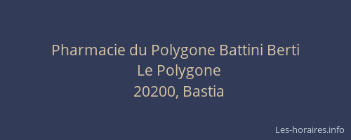 Pharmacie du Polygone Battini Berti