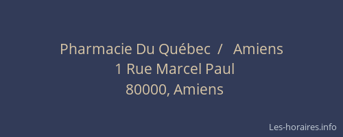 Pharmacie Du Québec  /   Amiens