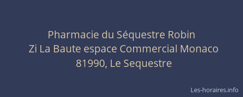 Pharmacie du S&eacute;questre Robin