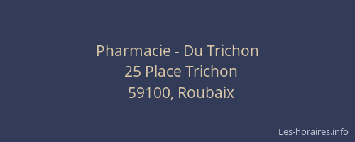 Pharmacie - Du Trichon