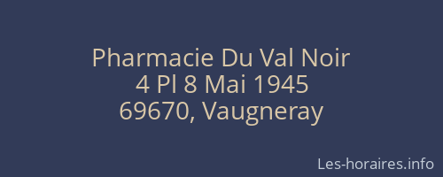 Pharmacie Du Val Noir