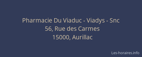 Pharmacie Du Viaduc - Viadys - Snc