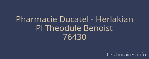 Pharmacie Ducatel - Herlakian