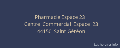Pharmacie Espace 23