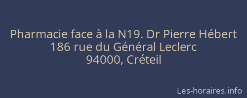 Pharmacie face à la N19. Dr Pierre Hébert