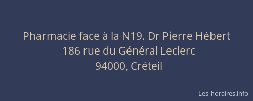 Pharmacie face à la N19. Dr Pierre Hébert
