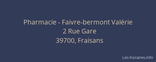 Pharmacie - Faivre-bermont Val&eacute;rie