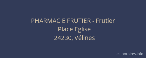 PHARMACIE FRUTIER - Frutier