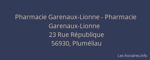 Pharmacie Garenaux-Lionne - Pharmacie Garenaux-Lionne