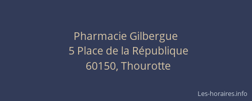 Pharmacie Gilbergue