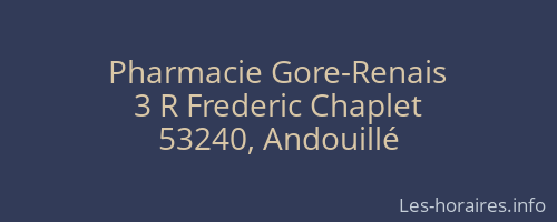 Pharmacie Gore-Renais