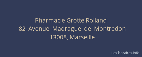 Pharmacie Grotte Rolland