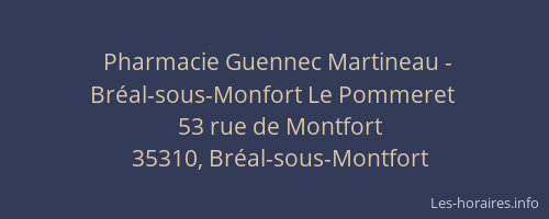 Pharmacie Guennec Martineau - Bréal-sous-Monfort Le Pommeret