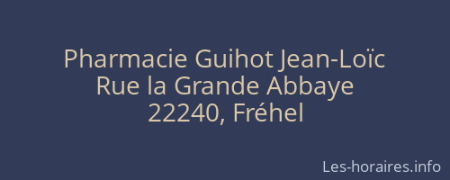Pharmacie Guihot Jean-Loïc