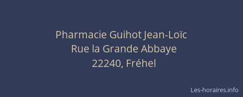 Pharmacie Guihot Jean-Loïc