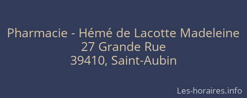 Pharmacie - Hémé de Lacotte Madeleine