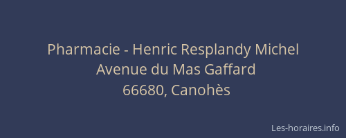 Pharmacie - Henric Resplandy Michel
