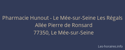 Pharmacie Hunout - Le Mée-sur-Seine Les Régals