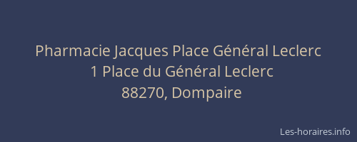 Pharmacie Jacques Place G&eacute;n&eacute;ral Leclerc