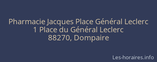 Pharmacie Jacques Place Général Leclerc