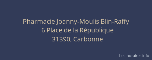 Pharmacie Joanny-Moulis Blin-Raffy