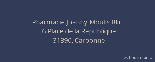 Pharmacie Joanny-Moulis Blin