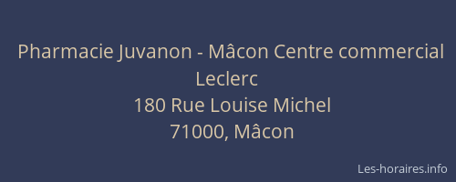 Pharmacie Juvanon - Mâcon Centre commercial Leclerc