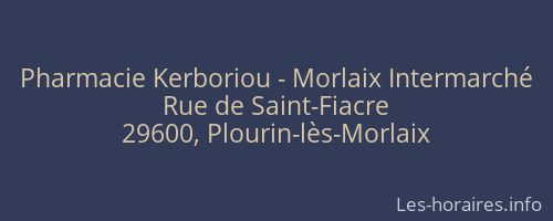 Pharmacie Kerboriou - Morlaix Intermarché