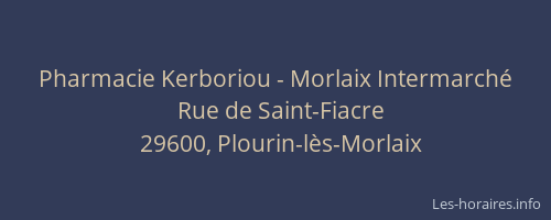 Pharmacie Kerboriou - Morlaix Intermarché