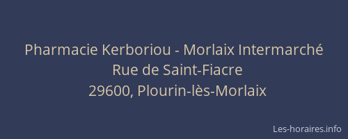 Pharmacie Kerboriou - Morlaix Intermarch&eacute;