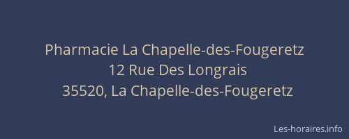 Pharmacie La Chapelle-des-Fougeretz