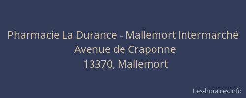 Pharmacie La Durance - Mallemort Intermarché