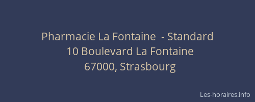 Pharmacie La Fontaine  - Standard