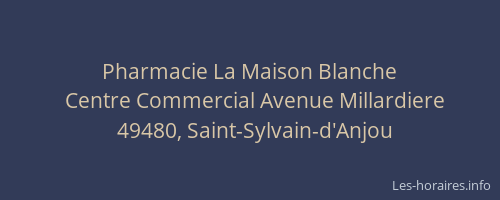 Pharmacie La Maison Blanche