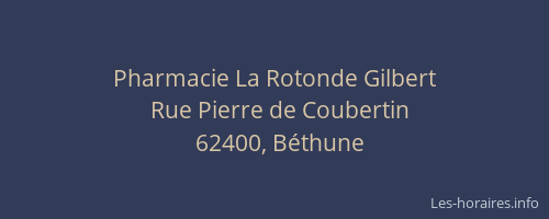Pharmacie La Rotonde Gilbert