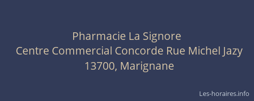 Pharmacie La Signore