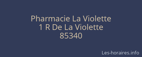 Pharmacie La Violette