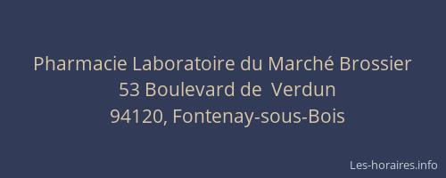 Pharmacie Laboratoire du March&eacute; Brossier
