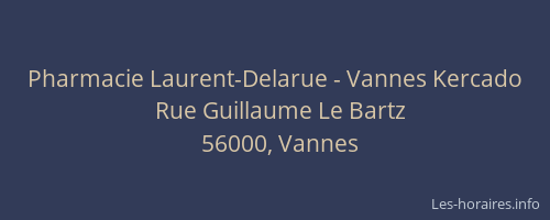 Pharmacie Laurent-Delarue - Vannes Kercado