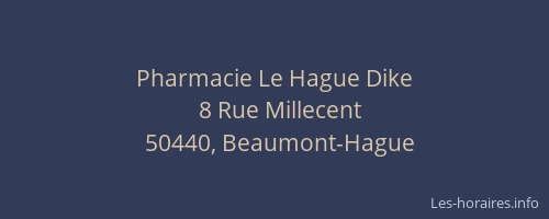 Pharmacie Le Hague Dike