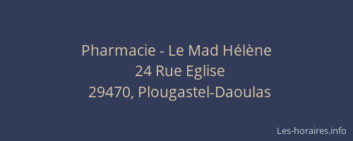 Pharmacie - Le Mad Hélène