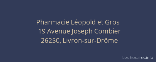 Pharmacie L&eacute;opold et Gros