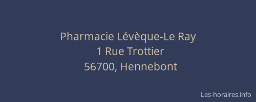 Pharmacie L&eacute;v&egrave;que-Le Ray